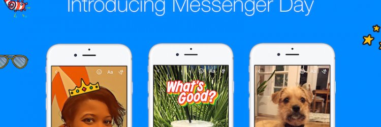 Facebook is launching Messenger Day, Snapchat alternative